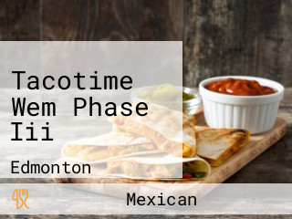 Tacotime Wem Phase Iii