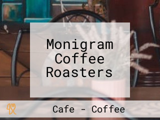 Monigram Coffee Roasters