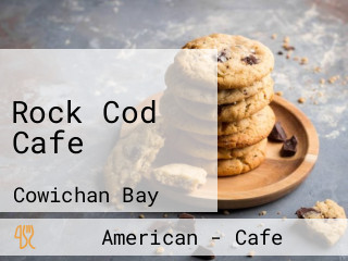 Rock Cod Cafe