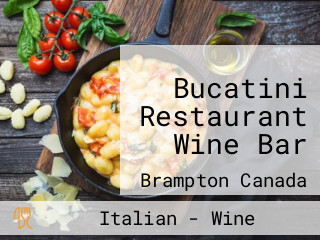 Bucatini Restaurant Wine Bar