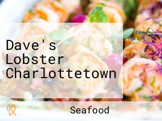 Dave's Lobster Charlottetown