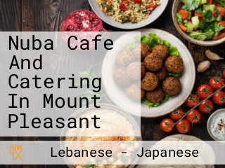 Nuba Cafe And Catering In Mount Pleasant