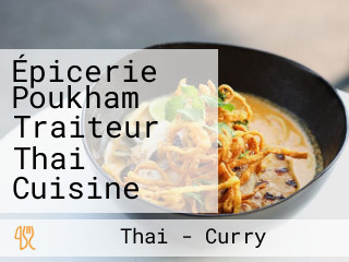 Épicerie Poukham Traiteur Thai Cuisine