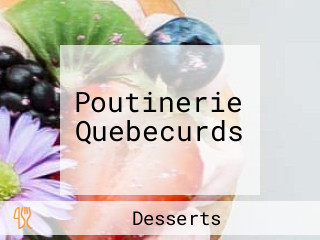 Poutinerie Quebecurds