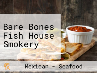 Bare Bones Fish House Smokery