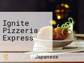 Ignite Pizzeria Express