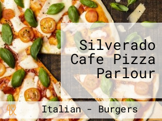 Silverado Cafe Pizza Parlour