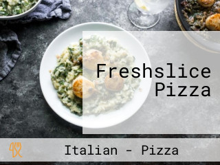 Freshslice Pizza