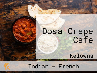 Dosa Crepe Cafe