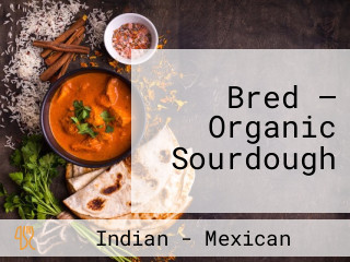 Bred — Organic Sourdough