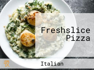 Freshslice Pizza