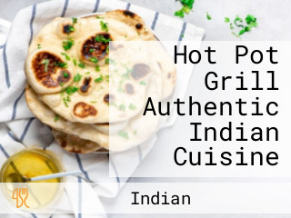 Hot Pot Grill Authentic Indian Cuisine