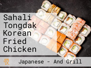 Sahali Tongdak Korean Fried Chicken