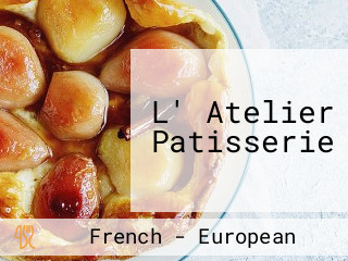 L' Atelier Patisserie