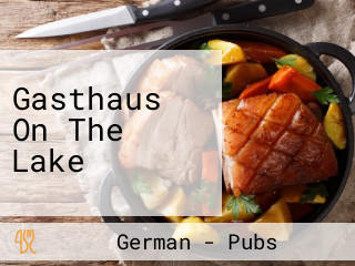 Gasthaus On The Lake