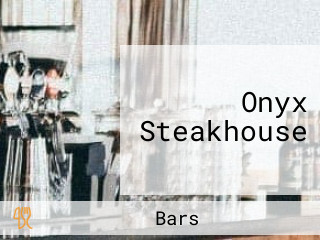 Onyx Steakhouse