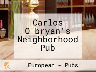 Carlos O'bryan's Neighborhood Pub