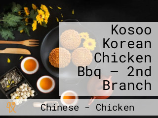 Kosoo Korean Chicken Bbq — 2nd Branch