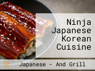 Ninja Japanese Korean Cuisine