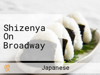 Shizenya On Broadway