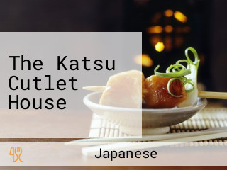 The Katsu Cutlet House