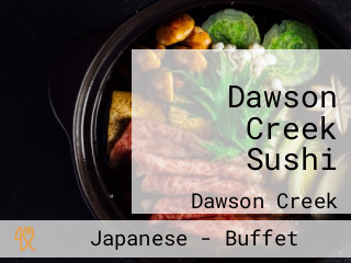 Dawson Creek Sushi