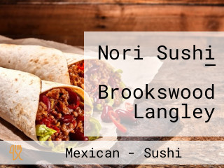 Nori Sushi — Brookswood Langley