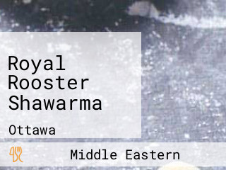 Royal Rooster Shawarma