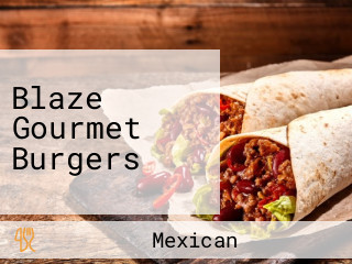 Blaze Gourmet Burgers