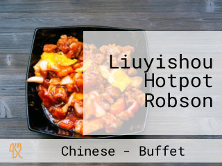 Liuyishou Hotpot Robson