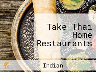 Take Thai Home Restaurants