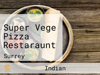 Super Vege Pizza Restaraunt