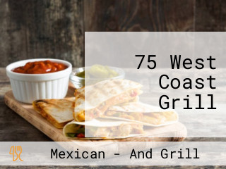 75 West Coast Grill