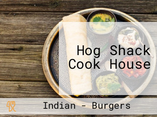 Hog Shack Cook House