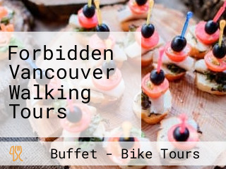 Forbidden Vancouver Walking Tours