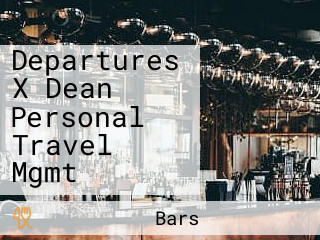 Departures X Dean Personal Travel Mgmt