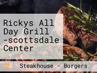 Rickys All Day Grill -scottsdale Center