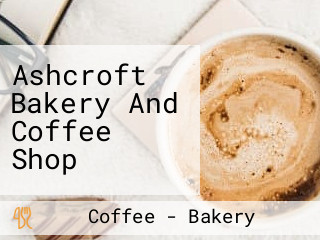 Ashcroft Bakery And Coffee Shop