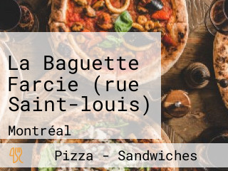 La Baguette Farcie (rue Saint-louis)