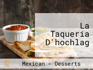 La Taqueria D'hochlag