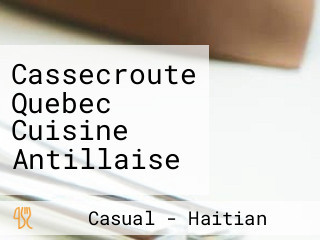 Cassecroute Quebec Cuisine Antillaise