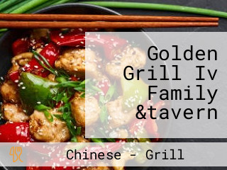 Golden Grill Iv Family &tavern