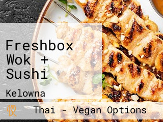 Freshbox Wok + Sushi