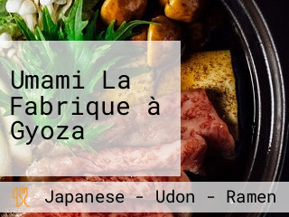 Umami La Fabrique à Gyoza