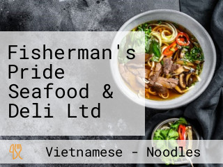 Fisherman's Pride Seafood & Deli Ltd