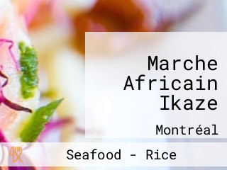 Marche Africain Ikaze