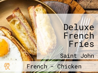 Deluxe French Fries