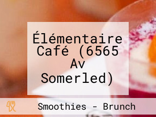 Élémentaire Café (6565 Av Somerled)