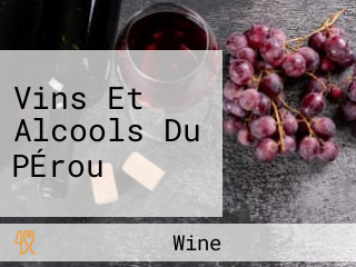 Vins Et Alcools Du PÉrou