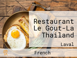 Restaurant Le Gout-La Thailand